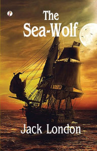 Title: The Sea Wolf, Author: Jack London