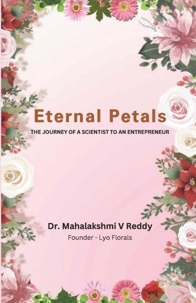 Eternal Petals: The Journey of a Scientist to an Entrepreneur