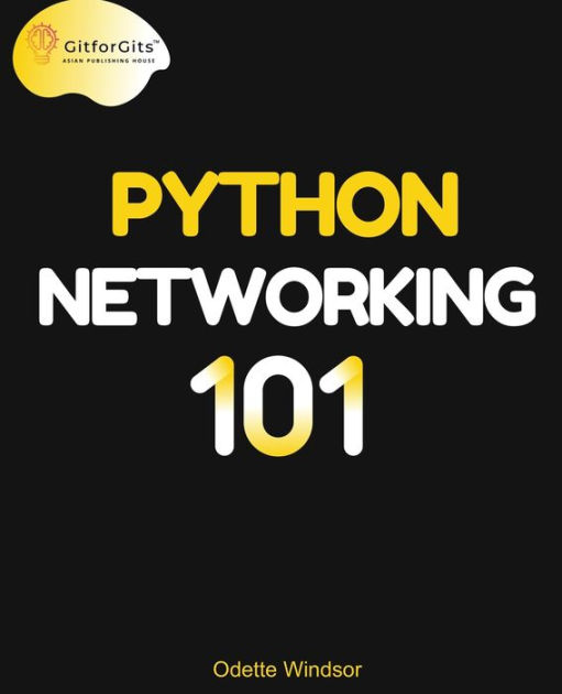 Python Networking 101: Navigating essentials of networking, socket ...
