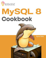 Title: MySQL 8 Cookbook: Ready solutions to achieve highest levels of enterprise database scalability, security, reliability, and uptime, Author: Kyran Velos