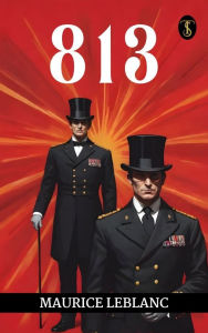 Title: 813, Author: Maurice Leblanc