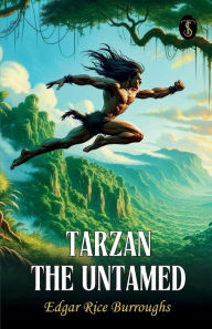 Title: Tarzan The Untamed, Author: Edgar Rice Burroughs