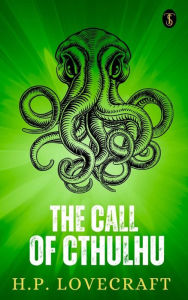 Title: The Call Of Cthulhu, Author: H. P. Lovecraft