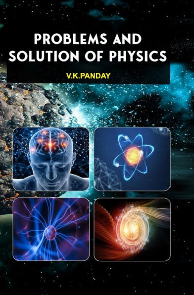 Problems and Solution of Physics