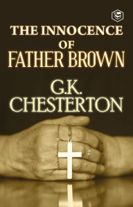 Title: The Innocence of Father Brown, Author: G. K. Chesterton