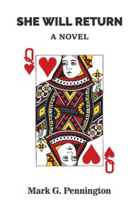 Title: She Will Return, Author: Mark G Pennington