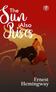 Title: The Sun Also Rises (Deluxe Hardbound Edition), Author: Ernest Hemingway