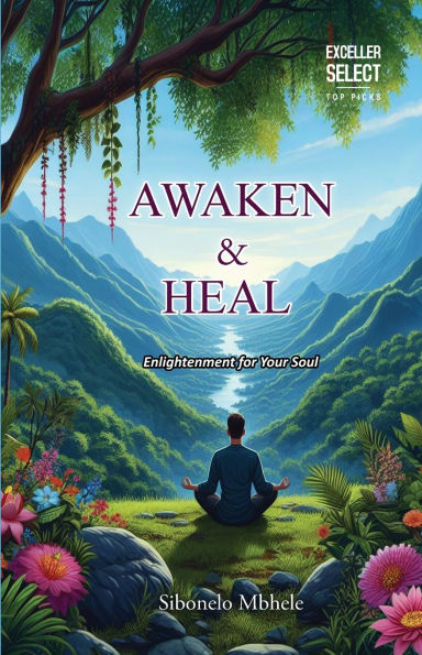 Awaken & Heal: Enlightenment for Your Soul
