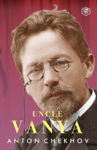 Title: Uncle Vanya, Author: Anton Chekhov