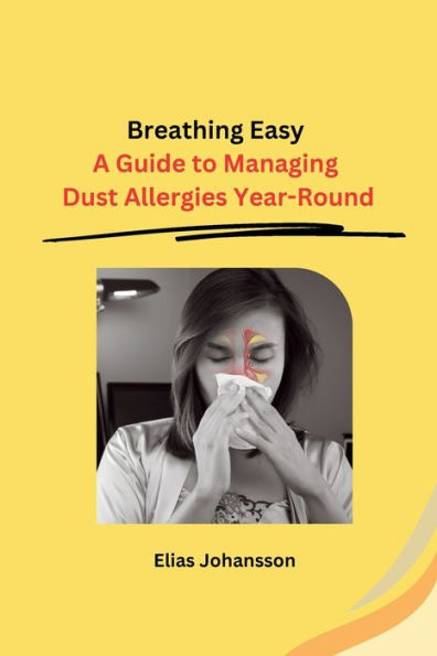 Breathing Easy: A Guide to Managing Dust Allergies Year-Round