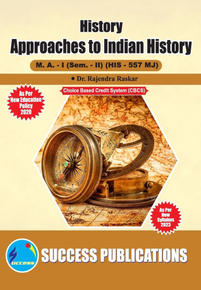 Approaches to Indian History, First Year, M.A, Sem-II-English