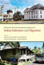 Historical and Contemporary Aspects of Indian Indenture and Migration