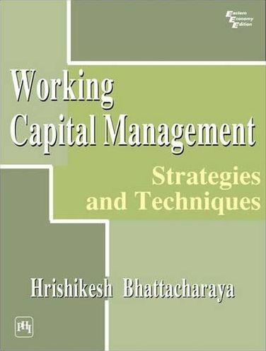 Working Capital Management: Strategies and Techniques