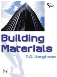 Title: BULIDING MATERIALS, Author: P. C. VARGHESE