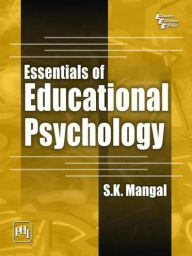 Title: ESSENTIALS OF EDUCATIONAL PSYCHOLOGY, Author: S. K. MANGAL