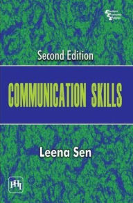 Title: COMMUNICATION SKILLS, Author: LEENA SEN