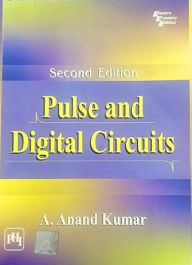 Title: PULSE AND DIGITAL CIRCUITS, Author: A. ANAND KUMAR