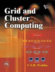 Title: GRID AND CLUSTER COMPUTING, Author: C. S. R. PRABHU