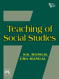 Title: TEACHING OF SOCIAL STUDIES, Author: S. K. MANGAL