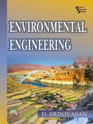 Title: Environmental Engineering, Author: D. SRINIVASAN