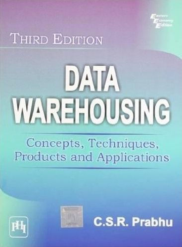 DATA WAREHOUSING: Concepts, Techniques, Products and Applications