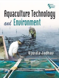 Title: AQUACULTURE TECHNOLOGY AND ENVIRONMENT, Author: UJWALA JADHAV