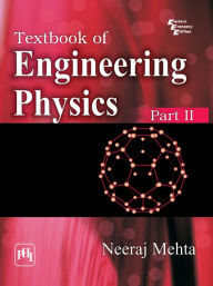 Title: Textbook of Engineering Physics Part II, Author: Neeraj Mehta