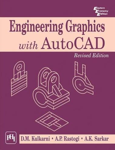 ENGINEERING GRAPHICS WITH AUTOCAD
