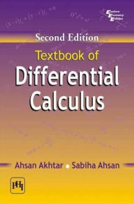 Title: Textbook of DIFFERENTIAL CALCULUS, Author: AKHTAR AHSAN