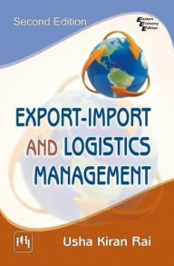 Title: EXPORT - IMPORT AND LOGISTICS MANAGEMENT, Author: USHA KIRAN RAI