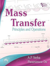 Title: Mass Transfer: Principles and Operations, Author: A. P. SINHA