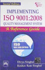 Implement ISO9001:2008 Quality Management System: A Reference Guide
