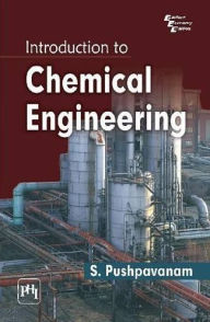 Title: Introduction to Chemical Engineering, Author: S. PUSHPAVANAM