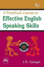 A PRACTICAL COURSE IN EFFECTIVE ENGLISH SPEAKING SKILLS