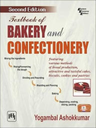 Title: TEXTBOOK OF BAKERY AND CONFECTIONERY, Author: YOGAMBAL ASHOKKUMAR