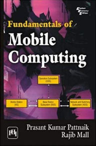Title: FUNDAMENTALS OF MOBILE COMPUTING, Author: PRASANT KUMAR PATTNAIK