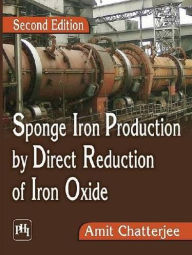 Title: SPONGE IRON PRODUCTION BY DIRECT REDUCTION OF IRON OXIDE, Author: AMIT CHATTERJEE