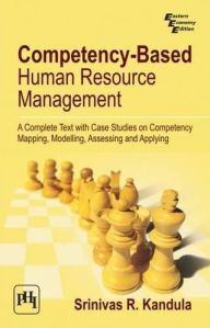 Title: COMPETENCY-BASED HUMAN RESOURCE MANAGEMENT, Author: SRINIVAS R. KANDULA