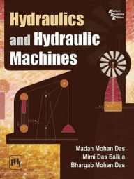 Title: Hydraulics and Hydraulic Machines, Author: MADAN MOHAN DAS