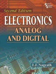 Title: ELECTRONICS: Analog and Digital, Author: I. J. NAGRATH