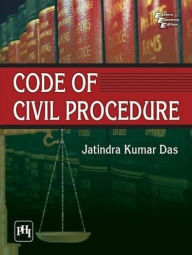 Title: CODE OF CIVIL PROCEDURE, Author: JATINDRA KUMAR DAS