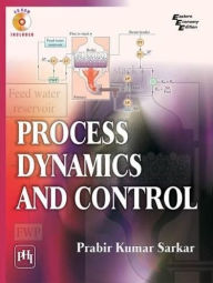 Title: PROCESS DYNAMICS AND CONTROL, Author: PRABIR KUMAR SARKAR