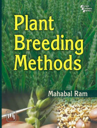 Title: PLANT BREEDING METHODS, Author: MAHABAL RAM