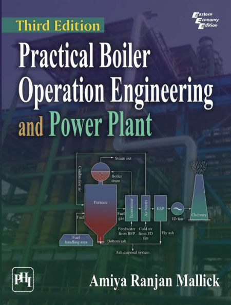 PRACTICAL BOILER OPERATION ENGINEERING AND POWER PLANT