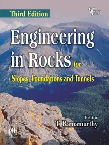 ENGINEERING IN ROCKS FOR SLOPES, FOUNDATIONS AND TUNNELS