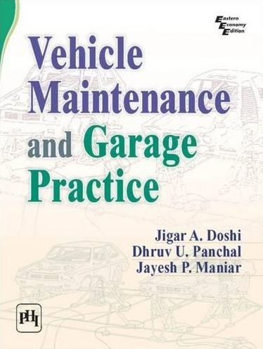 VEHICLE MAINTENANCE AND GARAGE PRACTICE