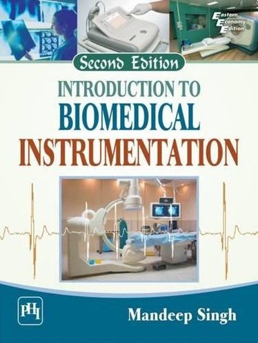 INTRODUCTION TO BIOMEDICAL INSTRUMENTATION