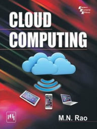 Title: CLOUD COMPUTING, Author: M. N. RAO