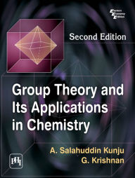 Title: GROUP THEORY AND ITS APPLICATIONS IN CHEMISTRY, Author: A. SALAHUDDIN KUNJU