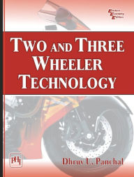 Title: TWO AND THREE WHEELER TECHNOLOGY, Author: DHRUV U. PANCHAL